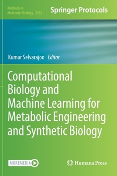 Hardcover Computational Biology and Machine Learning for Metabolic Engineering and Synthetic Biology Book