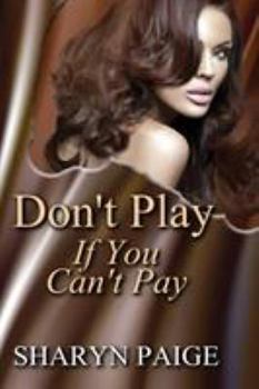 Paperback Don't Play if You Can't Pay Book