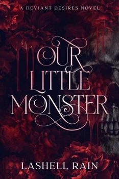 Paperback Our Little Monster: A Why Choose Vampire Romance (Deviant Desires Series) Book