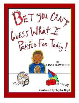 Paperback Bet You Can't Guess What I Prayed For Today! Book