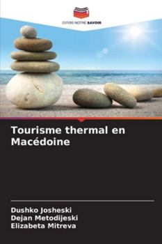 Paperback Tourisme thermal en Macédoine [French] Book