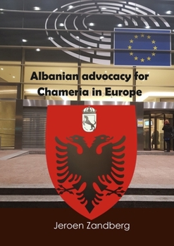 Paperback Albanian advocacy for Chameria in Europe Book