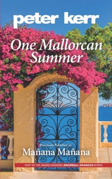 Mañana Mañana: One Mallorcan Summer - Book #2 of the Snowball Oranges