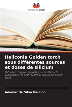 Paperback Heliconia Golden torch sous différentes sources et doses de silicium [French] Book