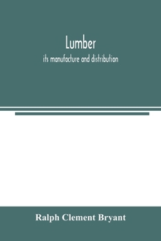 Paperback Lumber: its manufacture and distribution Book