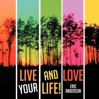 Paperback Live and Love Your Life! Book