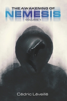 Paperback The Awakening of Nemesis: Volume 1 Book
