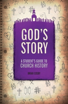 Paperback God's Story: A Student's Guide to Church History Book