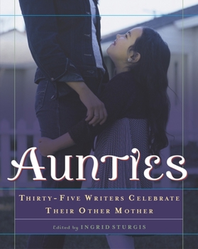 Paperback Aunties: Thirty-Five Writers Celebrate Their Other Mother Book