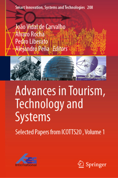 Hardcover Advances in Tourism, Technology and Systems: Selected Papers from Icotts20, Volume 1 Book