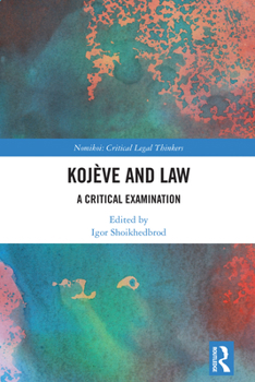 Hardcover Kojève and Law: A Critical Examination Book