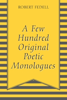 Paperback A Few Hundred Original Poetic Monologues Book