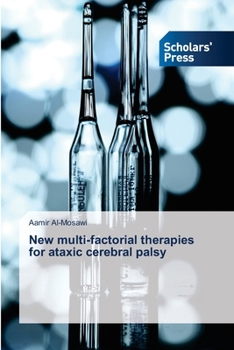 Paperback New multi-factorial therapies for ataxic cerebral palsy Book