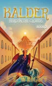 Hardcover Kalder: Head in the Clouds - Book 2 Book