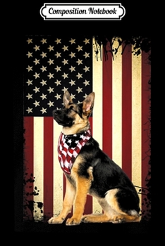 Paperback Composition Notebook: German shepherd smile flag American Independence 4th Journal/Notebook Blank Lined Ruled 6x9 100 Pages Book