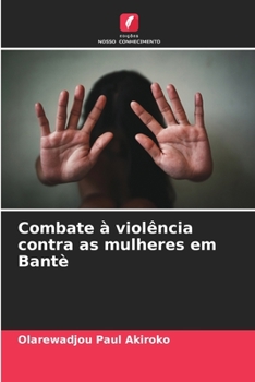 Paperback Combate à violência contra as mulheres em Bantè [Portuguese] Book