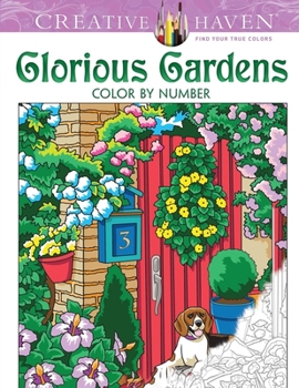 Paperback Creative Haven Glorious Gardens Color by Number Book