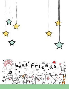 Best Friends: My Best Friends Cover and Dot Graph Line Sketch Pages, Extra Large (8.5 X 11) Inches, 110 Pages, White Paper, Sketch,