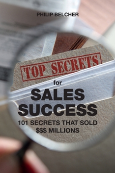 Paperback Top Secrets for $Ales Success: 101 Secrets That Sold $$$Millions Book