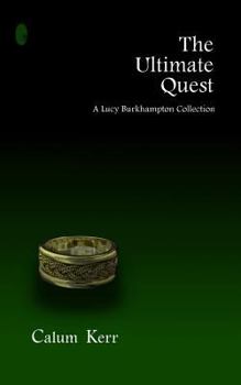 Paperback The Ultimate Quest: A Lucy Burkhampton Collection Book