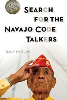 Paperback Search for the Navajo Code Talkers Book