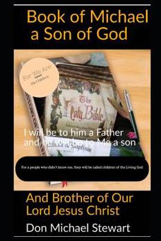 Paperback Book of Michael: A Son of God and Brother of Our Lord Jesus Christ Book