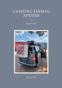 Camping einmal anders: Kruemel zeltet (German Edition)
