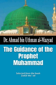 Paperback The Guidance of the Prophet Muhammad Book