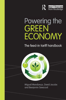 Hardcover Powering the Green Economy: The Feed-in Tariff Handbook Book