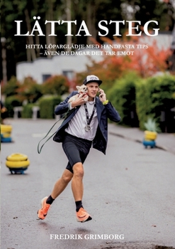 Paperback Lätta Steg: Hitta löparglädje med handfasta tips [Swedish] Book