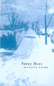 Hardcover Selected Poems of Fanny Howe Book