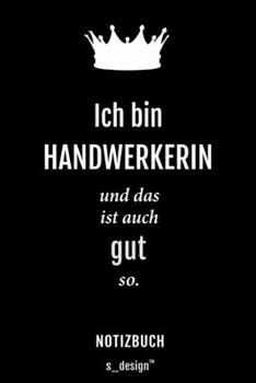 Notizbuch f�r Handwerker / Handwerkerin: Originelle Geschenk-Idee [120 Seiten kariertes blanko Papier]
