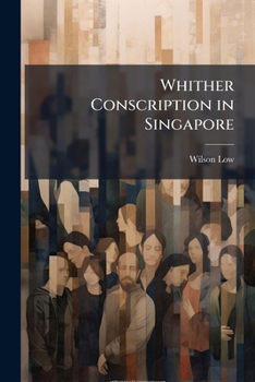 Paperback Whither Conscription in Singapore Book