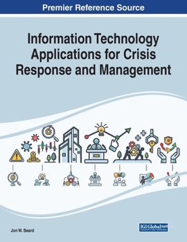 Paperback Information Technology Applications for Crisis Response and Management Book