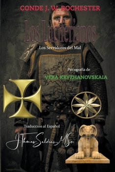 Paperback Los Luciferianos: Servidores del Mal [Spanish] Book