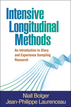 Hardcover Intensive Longitudinal Methods: An Introduction to Diary and Experience Sampling Research Book