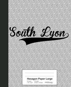 Paperback Hexagon Paper Large: SOUTH LYON Notebook Book
