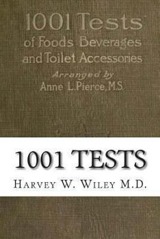 Paperback 1001 Tests: of Foods, Beverages and Toilet Accessories, Good and Otherwise: Why They Are So Book