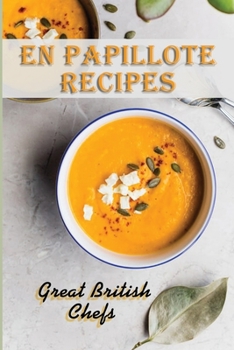 Paperback En Papillote Recipes: Great British Chefs: En Papillote Good Food Book