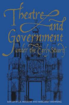 Paperback Theatre and Government Under the Early Stuarts Book