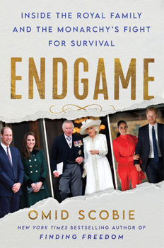 Hardcover Endgame: Inside the Royal Family and the Monarchy's Fight for Survival Book