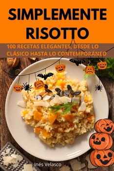 Paperback Simplemente Risotto [Spanish] Book