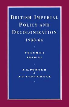Paperback British Imperial Policy and Decolonization, 1938-64: 1938-1951 (Cambridge Commonwealth Series) Book