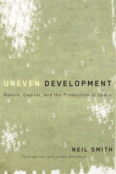 Paperback Uneven Development: Nature, Capital, and the Production of Space Book