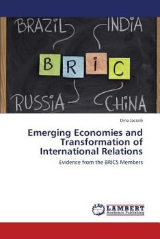 Paperback Emerging Economies and Transformation of International Relations Book