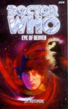 Doctor Who: Eye of Heaven - Book #8 of the Past Doctor Adventures