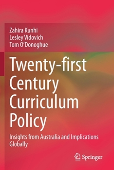 Paperback Twenty-First Century Curriculum Policy: Insights from Australia and Implications Globally Book