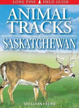 Paperback Animal Tracks of Saskatchewan Book