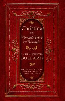 Paperback Christine: Or Woman's Trials & Triumphs Book