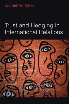 Hardcover Trust and Hedging in International Relations Book
